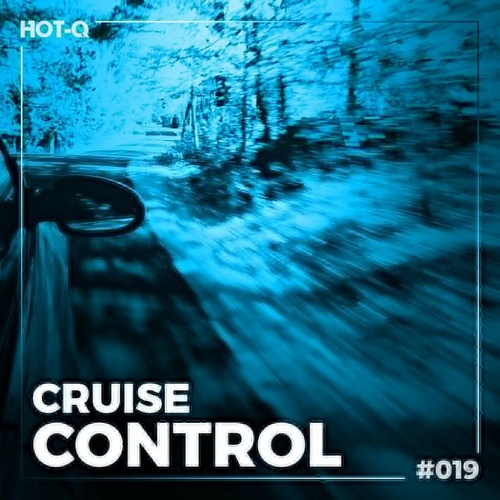 VA - Cruise Control 019 [HOTQCRCT019]